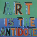 Bob and Roberta Smith, British b.1963- Art is the antidote; offset lithographic poster on smooth
