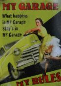 A novelty 'My Garage My Rules' sign. 50 x 70 cm.