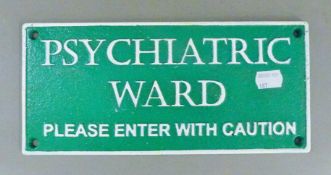 A Psychiatric Ward cast iron sign. 27 cm wide.