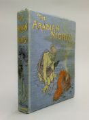 The Arabian Nights Entertainments, with 551 illustrations, George Newnes Ltd 1899,