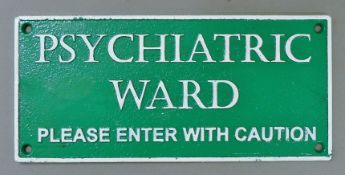 An iron Psychiatric Ward sign. 27.5 cm long.
