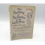 Walker (John), Edited by Michael Heavisides, The True History of the Invention of the Lucifer Match,