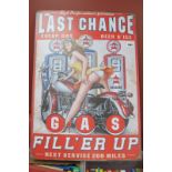 'Last Chance Fill 'Er Up ' Metal Wall Sign, 50 x 70cm.