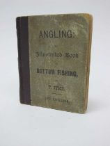 Tyson [T]: Angling, an Illustrated Book on Bottom Fishing, of special interest to anglers in