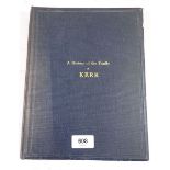 A History of The Family of Kerr, privately printed by John Bellows, Gloucester 1923 with two