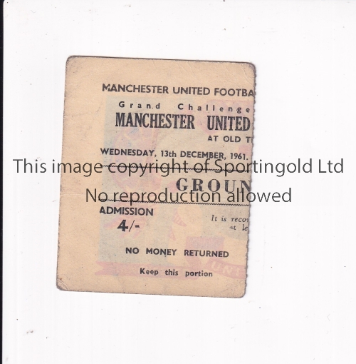 MANCHESTER UNITED Ticket for the home Friendly v Real Madrid 13/12/1961, very slight wear. Generally