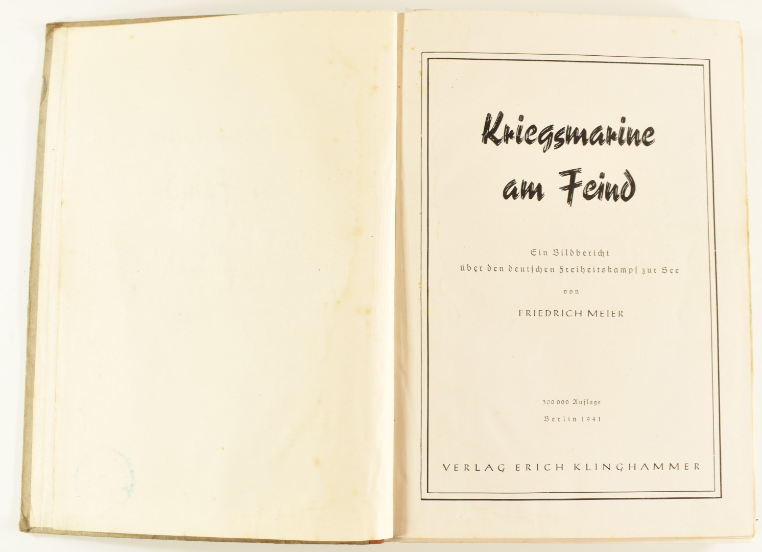 WW2 German naval book 'Kriegsmarine Am Feind' by Friedrich Meier, Berlin 1941 - Image 2 of 8