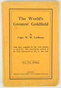 'The World's Greatest Goldfield' book by Capt W.W. Luffman, the story of Fred Struben's discovery in