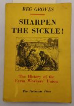 The History of the farm Workers Union by reg Groves signed by Labour MPs and Prime Ministers