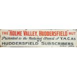 THE HOME VALLEY HUDDERSFIELD HUT, A 1940 PRESENTATION ENAMEL SIGN Condition some light rusted