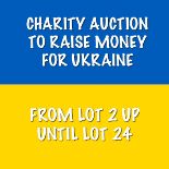 PROSPERITY FOR UKRAINE CHARITY AUCTION FROM LOT 2 TO 24 When Russia invaded Ukraine in February