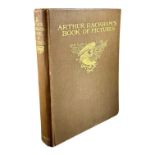 ARTHUR RACKHAM’S BOOK OF PICTURES, 4TH EDITION, 1927 Having introduction by Sir Arthur Quiller-