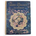 Three volumes: 1. Max Beerbohm - 'The Happy Hypocrite' (John Lane, The Bodley Head 1918) with
