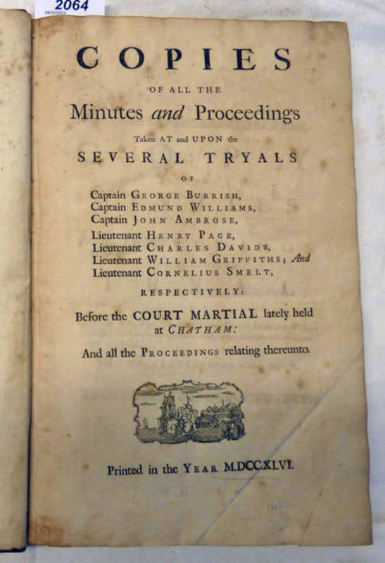 COPIES OF ALL THE MINUTES AND PROCEEDINGS TAKEN AT AND UPON THE SEVERAL TRYALS OF CAPTAIN GEORGE
