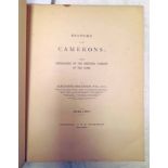 HISTORY OF THE CAMERONS: WITH GENEALOGIES OF THE PRINCIPAL FAMILIES OF THE NAME BY ALEXANDER