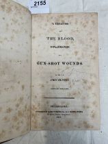 A TREATISE ON THE BLOOD, INFLAMMATION, & GUN-SHOT WOUNDS BY JOHN HUNTER,