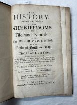 THE HISTORY, ANCIENT AND MODERN, OF THE SHERIFFDOMS OF FIFE AND KINROSS BY SIR ROBERT SIBBALD -1710,