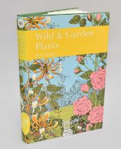 Walters (Max), Wild & Garden Plants (New Naturalist Series, No. 80). Collins, 1993, first edition,