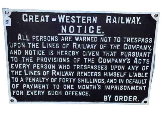 Cast iron Great Western Railway warning notice, 51cm high.