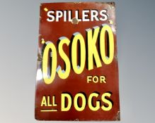 A 20th century enamelled sign, Spillers Osoko For All Dogs.