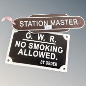 Two cast iron wall plaques, stationmaster and G. W. R. no smoking sign.