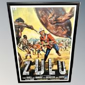 A framed movie poster : Zulu, 75 cm x 105 cm CONDITION REPORT: Reproduction.