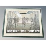 Antony Gormley : Baltic Exhibition Poster 17.05.03 - 25.08.03, 41 cm x 58 cm, framed.