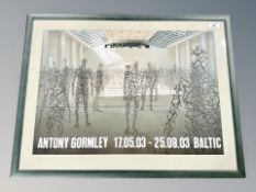 Antony Gormley : Baltic Exhibition Poster 17.05.03 - 25.08.03, 41 cm x 58 cm, framed.