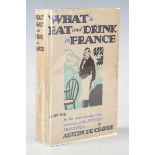 COOKERY. - Austin de CROZE. What to Eat and Drink in France. London: Frederick Warne & Co. Ltd.,
