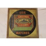 A tin square advertising sign "Use England's Glory Matches", framed,