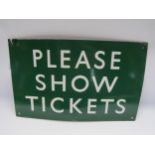 An enamel BR (S) station sign - Please Show Tickets, 40 x 25cm