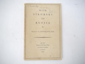 Major V.A. Cazalet: 'With Sikorski to Russia', London, Printed at the Curwen Press for Private