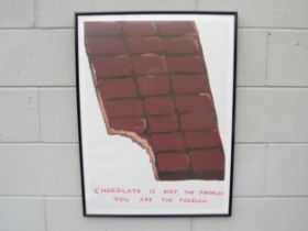 A David Shrigley framed limited art poster 'Chocolate is not the problem'. Unsigned or numbered.