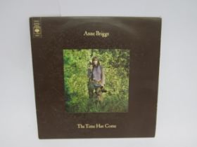ANNE BRIGGS: 'The Time Has Come' folk LP, original 1971 UK pressing (CBS S 6412, vinyl VG+ with a