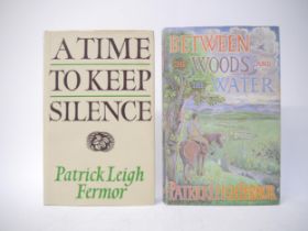 Patrick Leigh Fermor, 2 titles: 'Between the Woods and the Water. On Foot from Constantinople to the