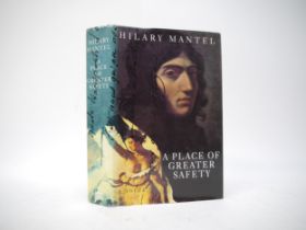 Hilary Mantel: 'A Place of Greater Safety', London, Viking, 1992, 1st edition, 1st impression,