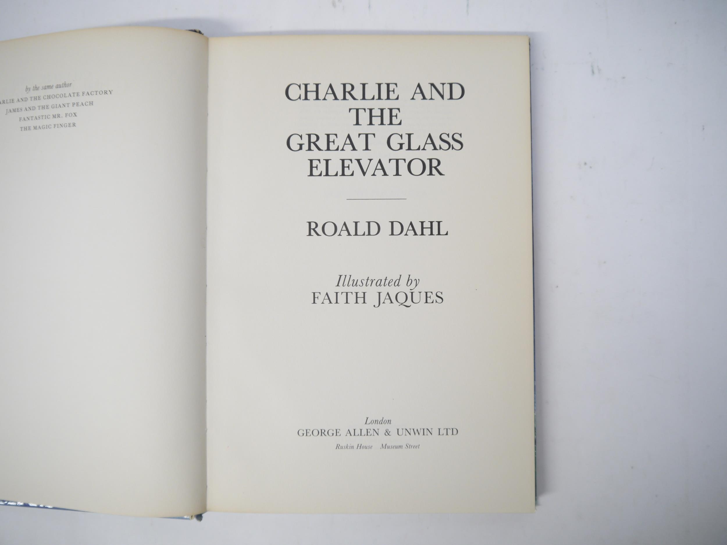 Roald Dahl: 'Charlie and the Great Glass Elevator', London, George Allen & Unwin, 1973, 1st edition, - Image 2 of 7
