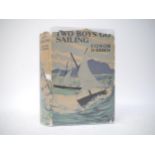 Conor O'Brien: 'Two Boys Go Sailing', London, J.M. Dent, 1936, 1st edition, b/w frontis + 12 b/w