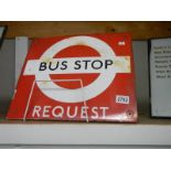 An old enamel single side bus stop request sign, COLLECT ONLY.