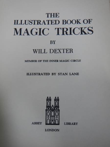 The Illustrated Book of Magic Tricks compiled and edited by Will Dexter of the Magic Circle. - Image 4 of 4