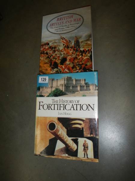 Two books - British Artists & war and The History of Fortifications.