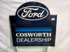 A plastic Ford Cosworth dealership sign, 58.5 x 58.5 cm, COLLECT ONLY.
