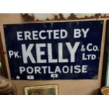 Erected by PK. Kelly Portlaoise enamel sign . {38 cm H x 81 cm W}.