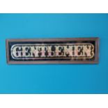 Reverse painted glass Gentlemen sign mounted in oak frame {23 cm H x 81 cm W}.