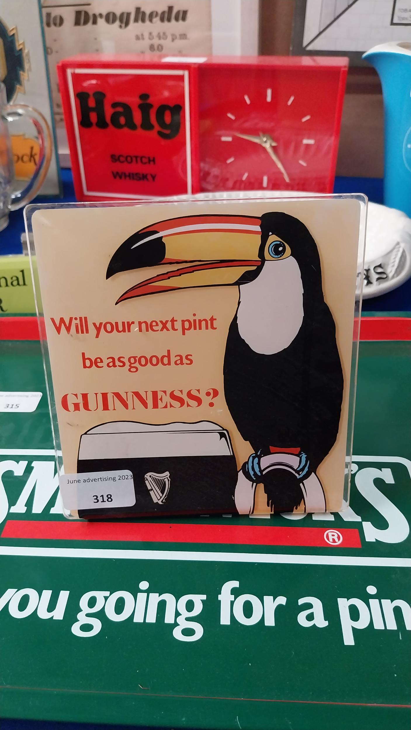 Will Your Next Pint Be As Good As A Guinness Perspex counter advertising sign {16 cm H x 15 cm W}.