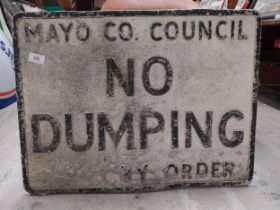 Mayo County Council No Dumping alloy road sign. {46 cm H x 62 cm W}.