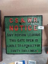 CS and WR Notice cast iron railway plaque. {29 cm H x 28 cm W}.