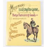 "Mosemans Illustrated Guide for Purchasers of Horse Furnishing Goods, Imported and Domestic,