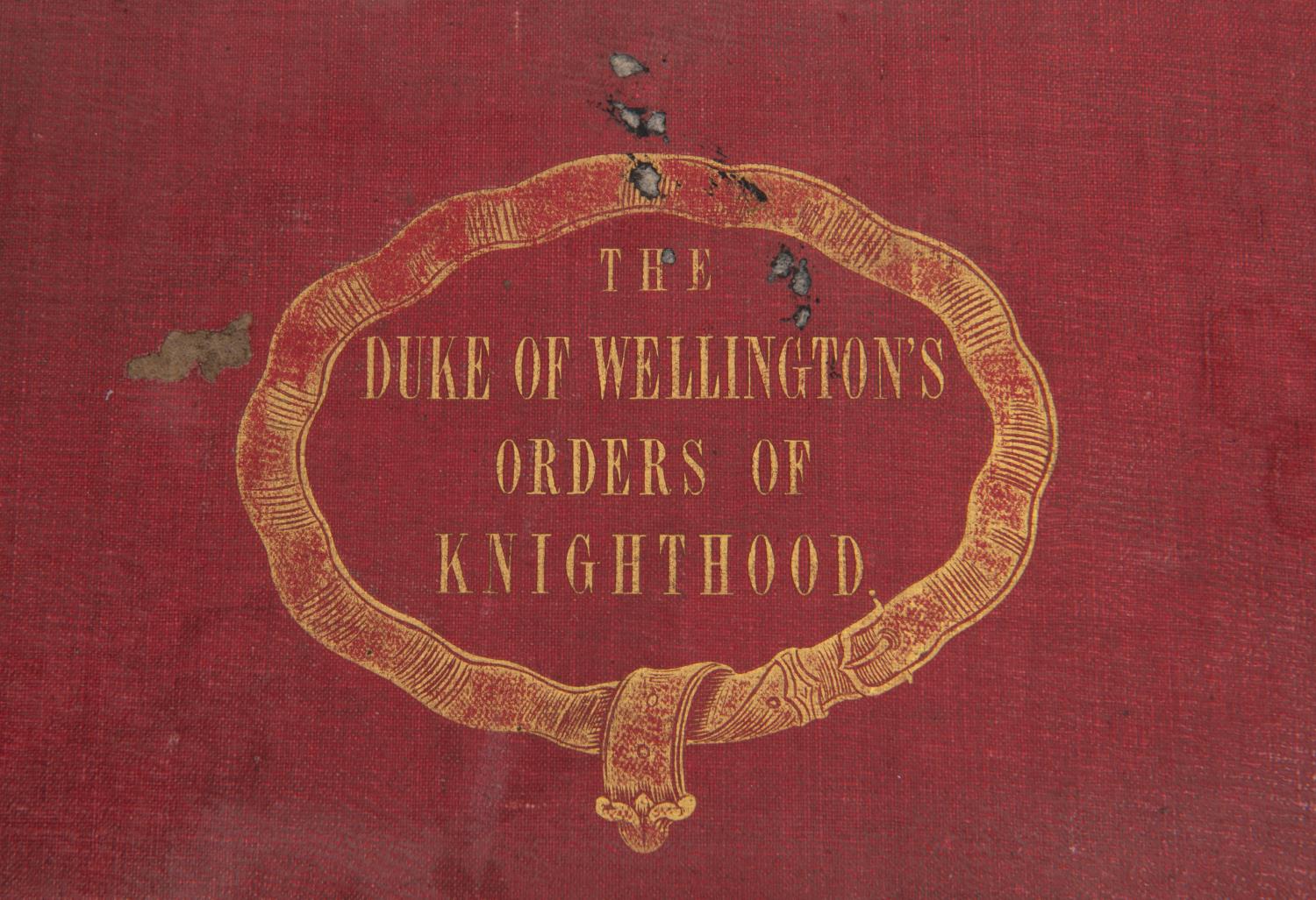"The Duke of Wellington's Orders of Knighthood" being a 15" x 9" book containing 69 coloured - Image 2 of 3