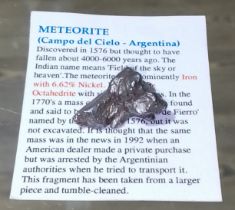 A small piece of meteorite, Campo Del Cielo, Argentina, 1576. Provenance, deceased estate, bidder'